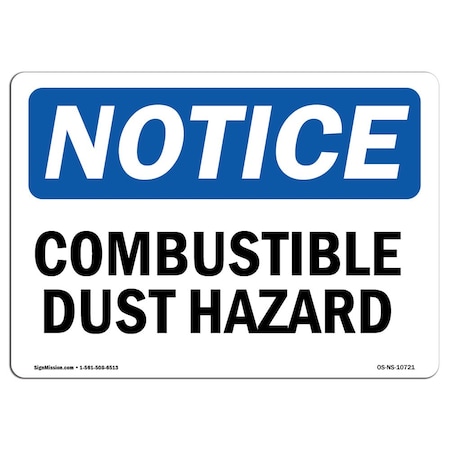 Signmission OSHA Notice Sign, 18" Height, 24" Width, Rigid Plastic, Combustible Dust Hazard Sign, Landscape OS-NS-P-1824-L-10721